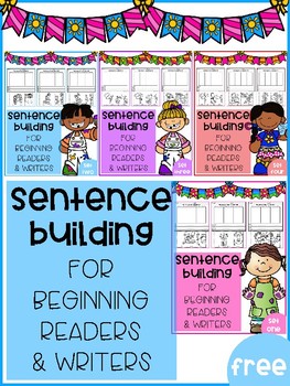 FREE Sentence Building for Beginning Readers & Writers by Teaching ...