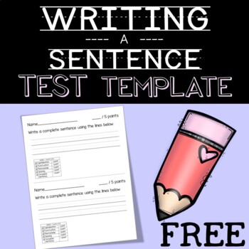 Preview of FREE Sentence Writing Test Template NOW EDITABLE!