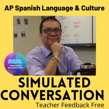 Preview of Simulated Conversation - AP Spanish Language - WITH TEACHER SUGGESTIONS - Free