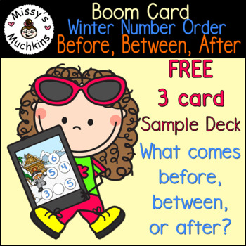 Preview of FREE Snowball Ordering Numbers {Boom Cards} Sample - Before, Between, After