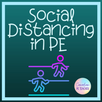 FREE Social Distancing in PE Teacher's Guide
