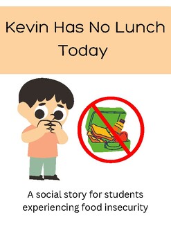 Preview of FREE Social Story for Students Experiencing Food Insecurity