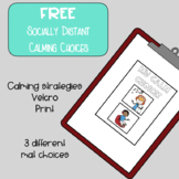 FREE Socially Distant Calming Choices