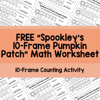 Preview of FREE Spookley 10 Frame Pumpkin Patch Counting Activity | PreK Kindergarten Math