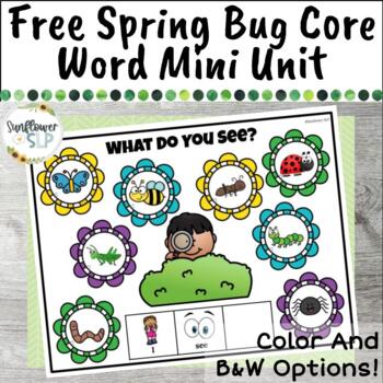 Preview of FREE Spring Bug Core Vocabulary Word Activities for Speech Therapy