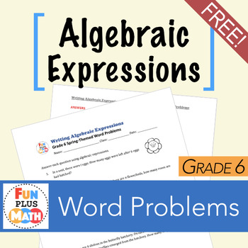 Preview of FREE Grade 6 Writing Algebraic Expressions - Word Problems (Spring Themed)