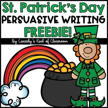 Preview of FREE St. Patrick's Day Persuasive Writing {Opinion Writing}