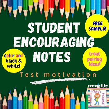 Preview of FREE Student Notes for Testing Encouragement- Motivate! Encourage! FREE SAMPLE