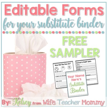 Preview of FREE Sub Binder Forms Template Sample for your Substitute Binder (Editable!)