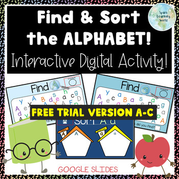 Preview of FREE TRIAL Interactive Find & Sort ABC Letters on Google Slides!  