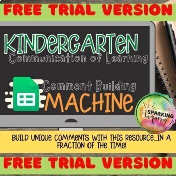 Preview of FREE TRIAL VERSION- The Comment Building Machine- ON. Kindergarten Report Writer
