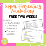 FREE TWO WEEKS - Engaging Vocabulary Curriculum - Upper El