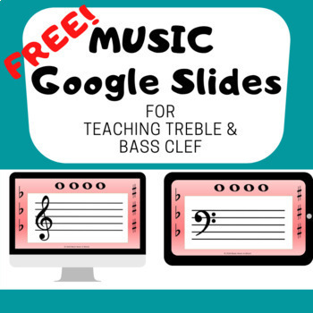 Preview of FREE Teaching TREBLE and BASS Clef with Google Slides™