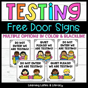 Preview of FLASH FREEBIE Testing Door Signs Classroom Door Signs for State Testing