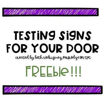 Preview of FREE Testing Signs for your Door