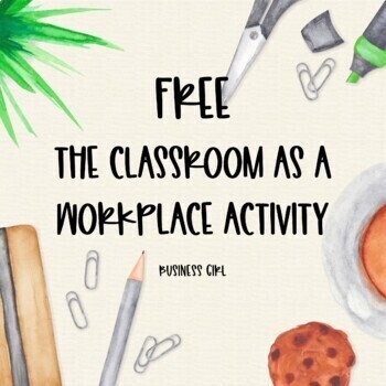 Preview of FREE The Classroom as a Workplace Activity
