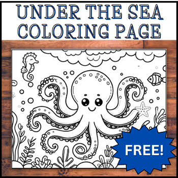 Preview of FREE Under the Sea Coloring Page, Ocean Coloring Sheet | Party, Early Finishers