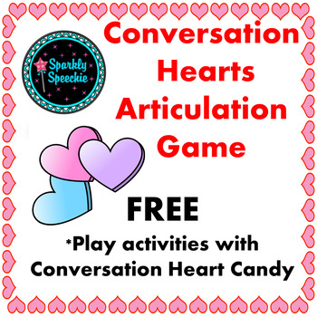 Preview of FREE Valentine's Articulation Game Speech Therapy February Conversation Hearts