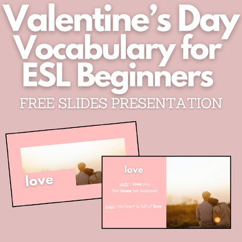 Preview of FREE Valentine's Day Vocabulary Presentation for ESL Beginners (ESL / ELD / EFL)