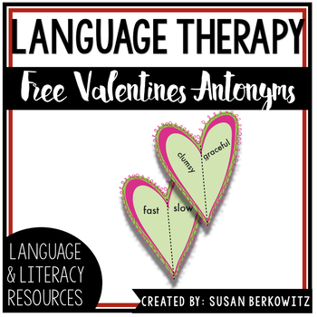 Preview of FREE Valentines Day Opposites for Speech Therapy Vocabulary