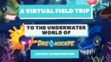 FREE Virtual Field Trip with Dreamscape - Fantasy Stories Edition