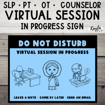 Preview of FREE Virtual Session in Progress Sign for SLP · PT · OT · Counselor