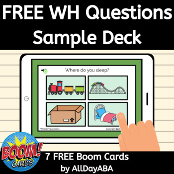 Preview of FREE WH Questions Boom Cards Who, What, Where, When, Why Questions with Visuals