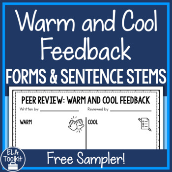 Preview of FREE Warm and Cool Peer Feedback Peer Review Forms & Sentence Stems Starters