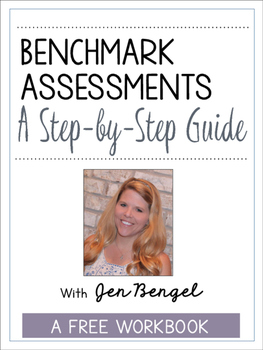 Preview of FREE Webinar Workbook: Benchmark Assessments: A Step-by-Step Guide