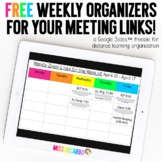 FREE Weekly Organizers for Distance Learning Meeting Links