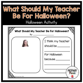 Preview of FREE What Should My Teacher Be For Halloween? Halloween Activity