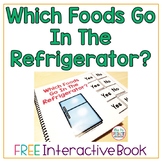 FREE Which Foods Go In The Refrigerator? Interactive Book