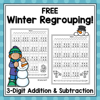 Preview of FREE!  Winter Three Digit Addition & Subtraction With Regrouping