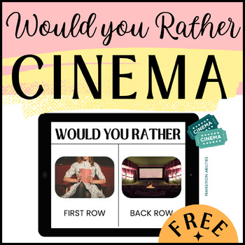 Preview of FREE Would You Rather | MOVIE THEATER | Life Skills CBI Game & Activity