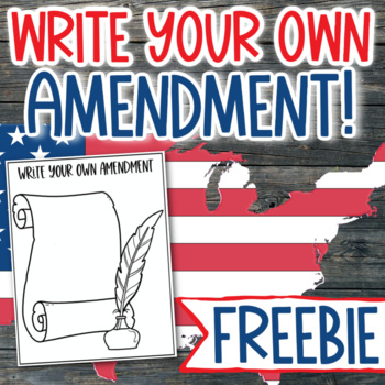Preview of FREE - Write Your Own Amendment! - Bill of Rights - 10 Amendments