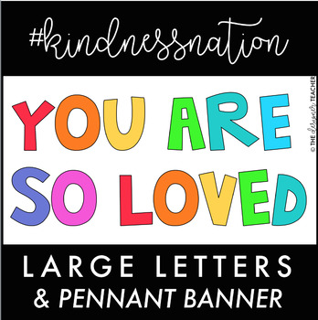 Preview of FREE You Are So Loved Letters & Banner