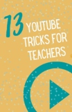 FREE YouTube Tricks for Teachers