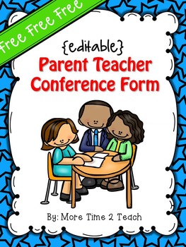 Preview of FREE {editable} Parent Teacher Conference Form