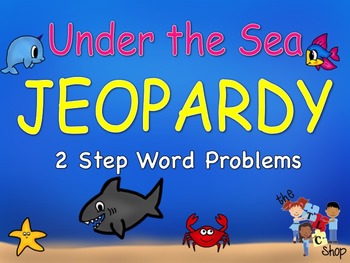 Preview of Under the Sea - 2-step Word Problems