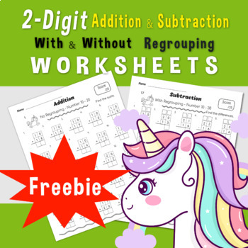 Preview of FREEBIE- 2 Digit Addition and Subtraction with and without Regrouping Worksheets