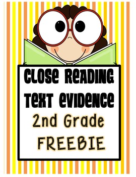 Preview of FREEBIE: 2nd Grade Close Reading and Text Evidence
