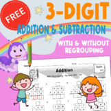 FREEBIE-3 Digit Addition and Subtraction With and Without 