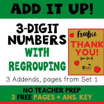 Preview of FREEBIE - Add 3 Digit Numbers with Regrouping, 3 Addends with Ans. Key