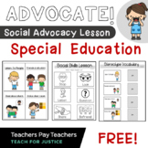 FREEBIE! Advocate! Speak Up! Special Education Social Justice