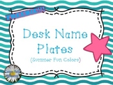 **FREEBIE**  Desk Name Plates (summer fun colors)  Back To School