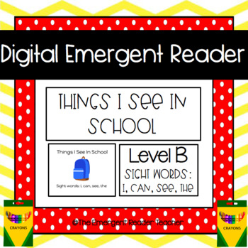 Preview of FREEBIE Digital Emergent Reader/Google Slides -Things I See In School - Level B