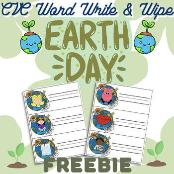 Preview of FREEBIE Earth Day CVC Word Write & Wipe Literacy Center - April
