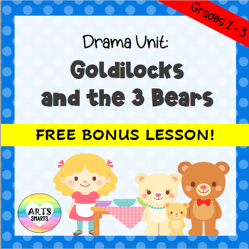 Preview of Goldilocks and the Three Bears FREEBIE - Fairy Tale Drama Lesson, Gr. 1 - 3