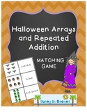Halloween Arrays and Repeated Addition Match Game