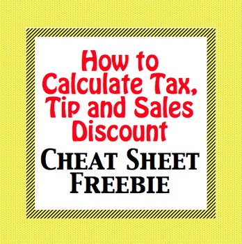 Preview of FREEBIE - How to Calculate Tax, Tip and Sales Discount - Cheat Sheet